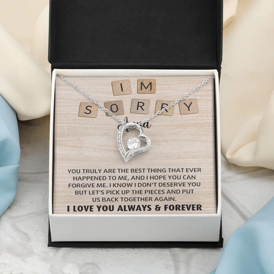 I'm Sorry You Truly Are the Best Thing That Ever Happened to Me - Personalized Necklace