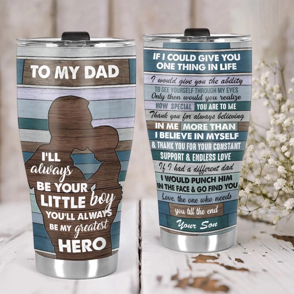 I'll Always Be Your Little Girl/Boy - Curved Tumbler - Gift for Daddy on Father's Day