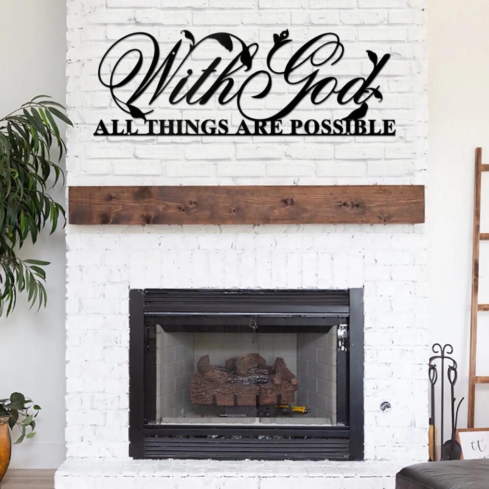 With God All Things Are Possible - Cut Metal Sign