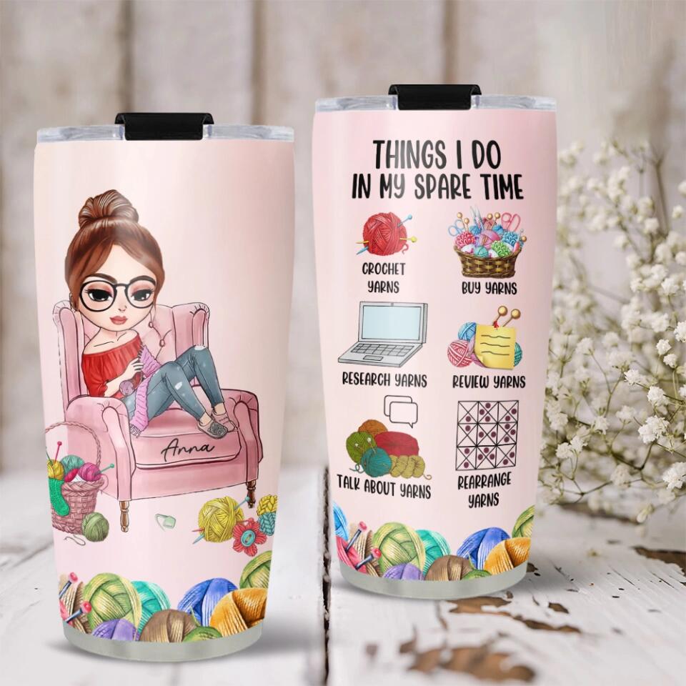 Crocheting Yarns, Things I Do in My Spare Time - Personalized Tumbler - Birthday Gift for Crocheter
