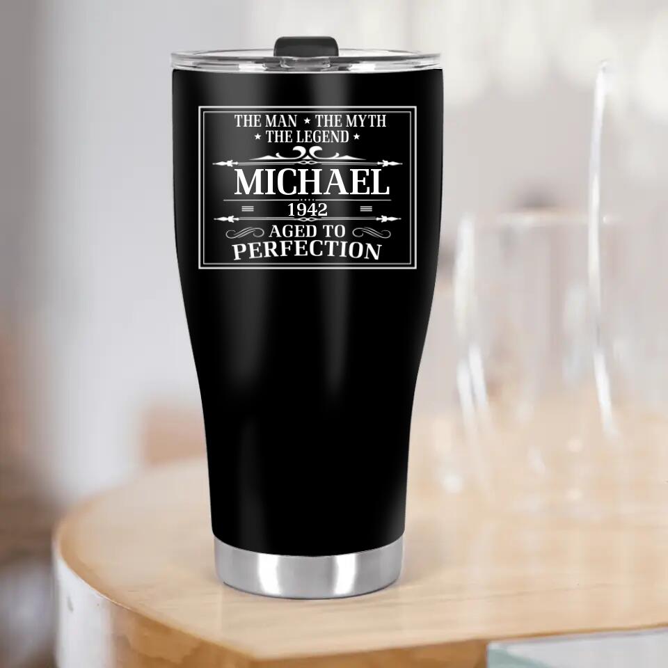 Personalized Birthday Gift for Men, The Man The Myth The Legend, Aged to Perfection, Custom 30oz Curved Tumbler