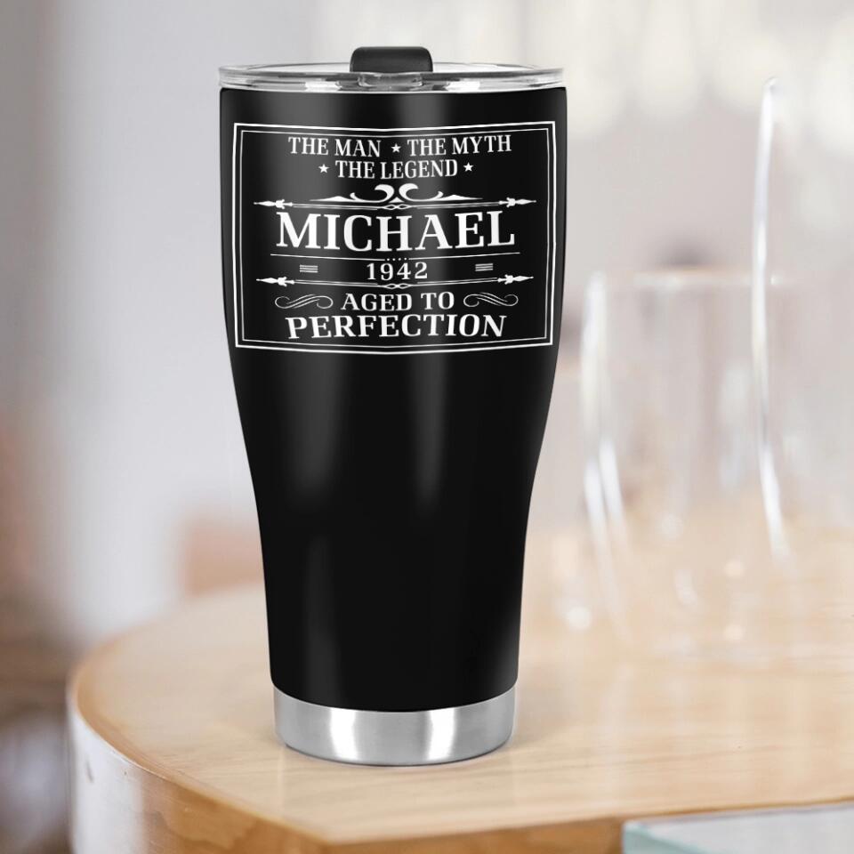 Personalized Birthday Gift for Men, The Man The Myth The Legend, Aged to Perfection, Custom 30oz Curved Tumbler
