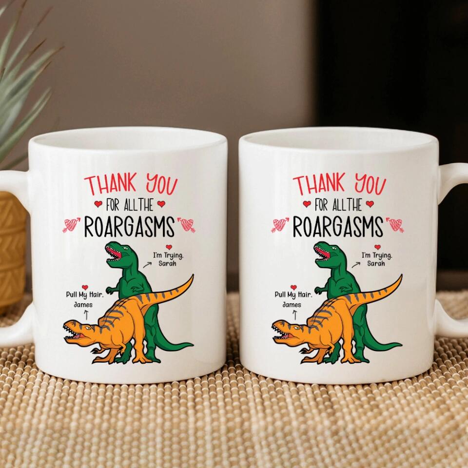 Thank You For All The Roargasms - Personalized Mug