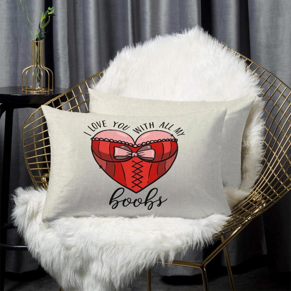 Personalized Valentine Gifts - I Love You With All My Boobs I'm Nuts About You Rectangle Pillow Funny Gift For Couple