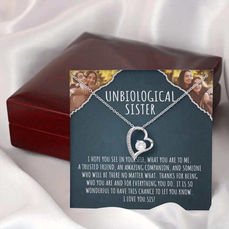 To My Unbiological Sister, I Hope You See In Yourself - Personalized Necklace - Gift For Sister or Friend