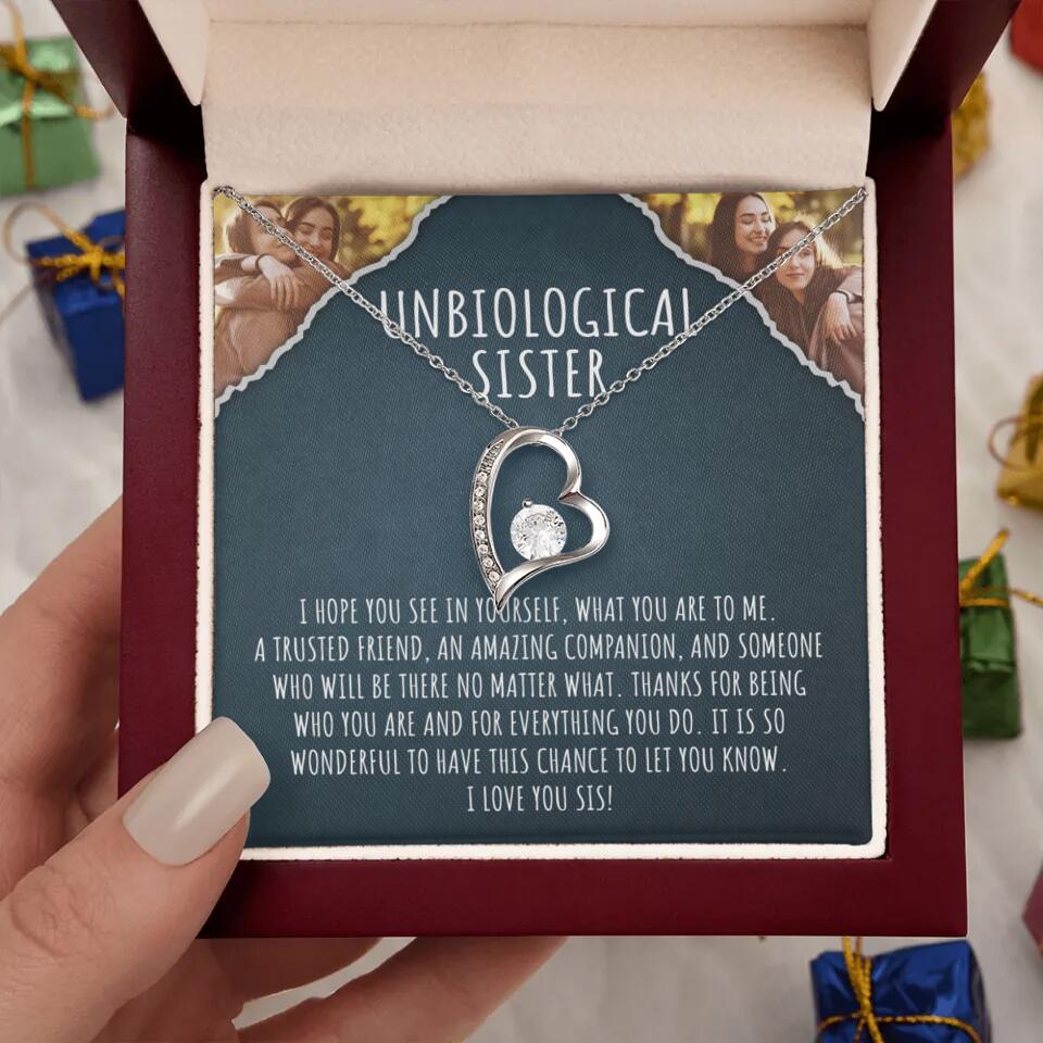 To My Unbiological Sister, I Hope You See In Yourself - Personalized Necklace - Gift For Sister or Friend