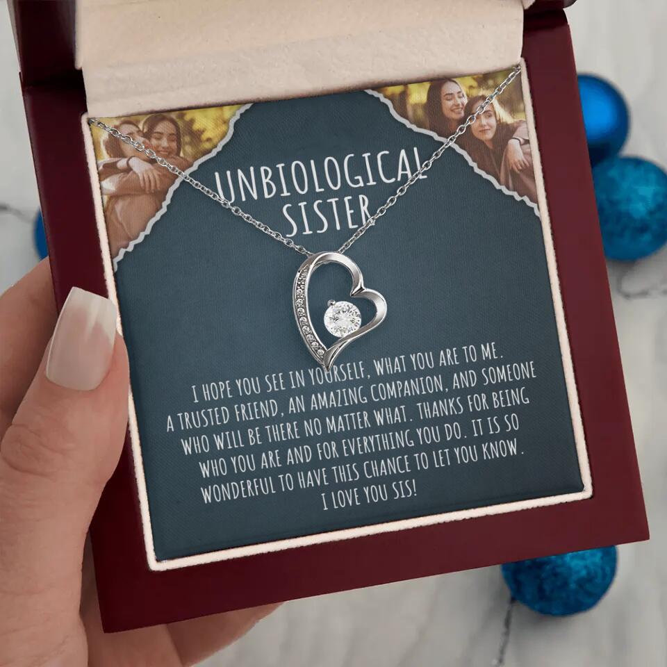 To My Unbiological Sister, I Hope You See In Yourself - Personalized Necklace - Gift For Sister or Friend