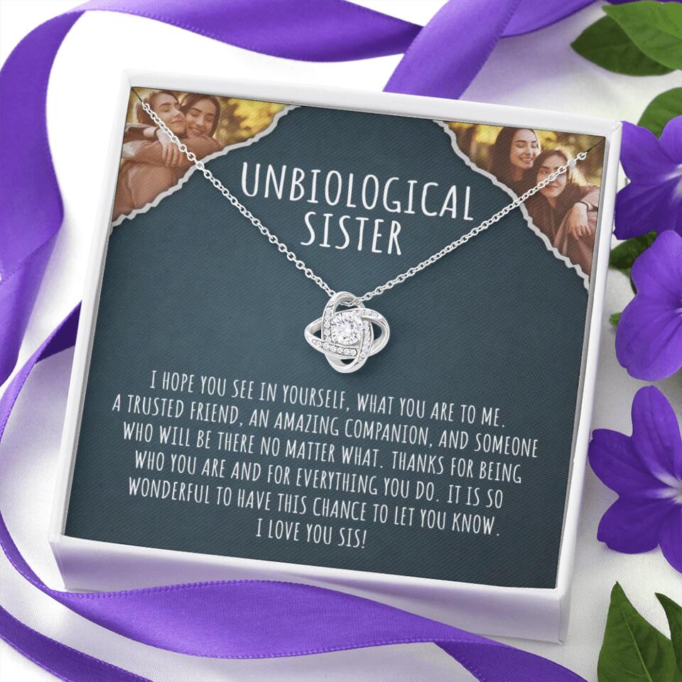 To My Unbiological Sister, I Hope You See In Yourself - Personalized Necklace - Gift For Sister or Friend