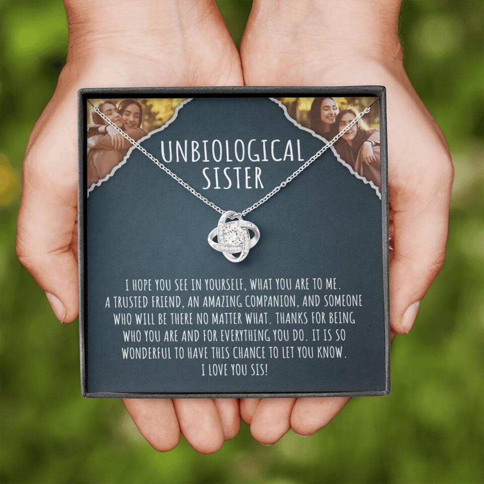 To My Unbiological Sister, I Hope You See In Yourself - Personalized Necklace - Gift For Sister or Friend