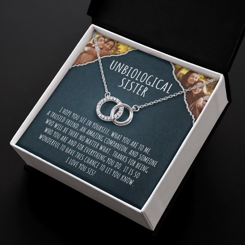 To My Unbiological Sister, I Hope You See In Yourself - Personalized Necklace - Gift For Sister or Friend