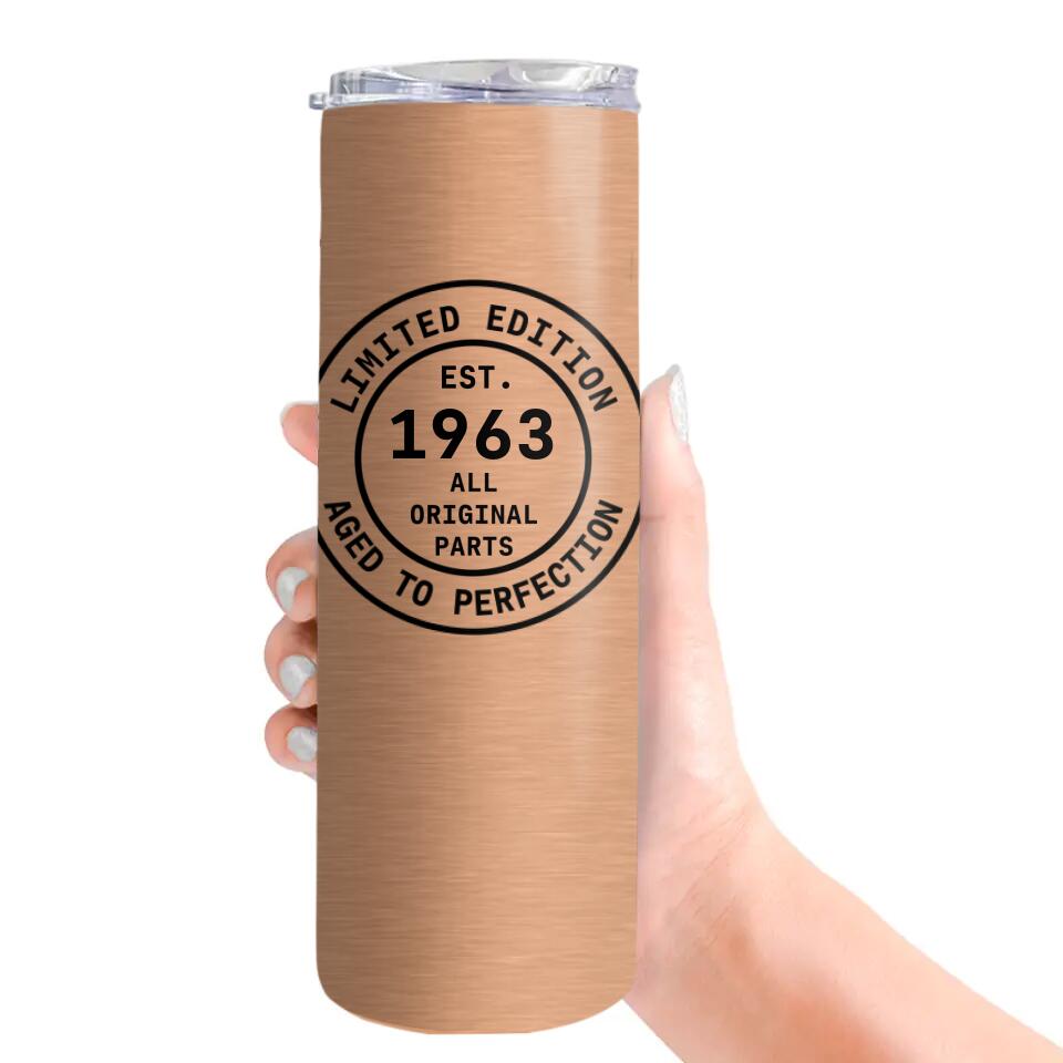 Limited Edition Aged to Perfection Custom Tumbler Birthday Gift For Men