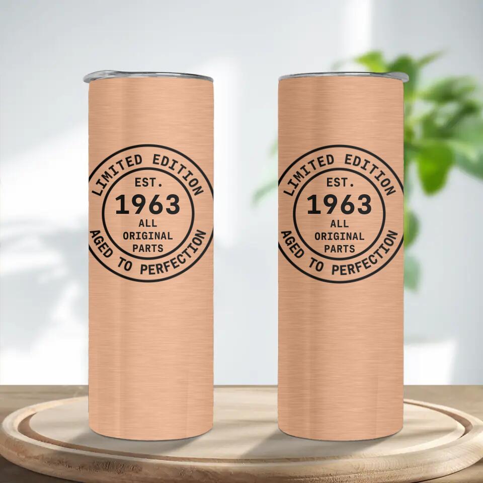 Limited Edition Aged to Perfection Custom Tumbler Birthday Gift For Men