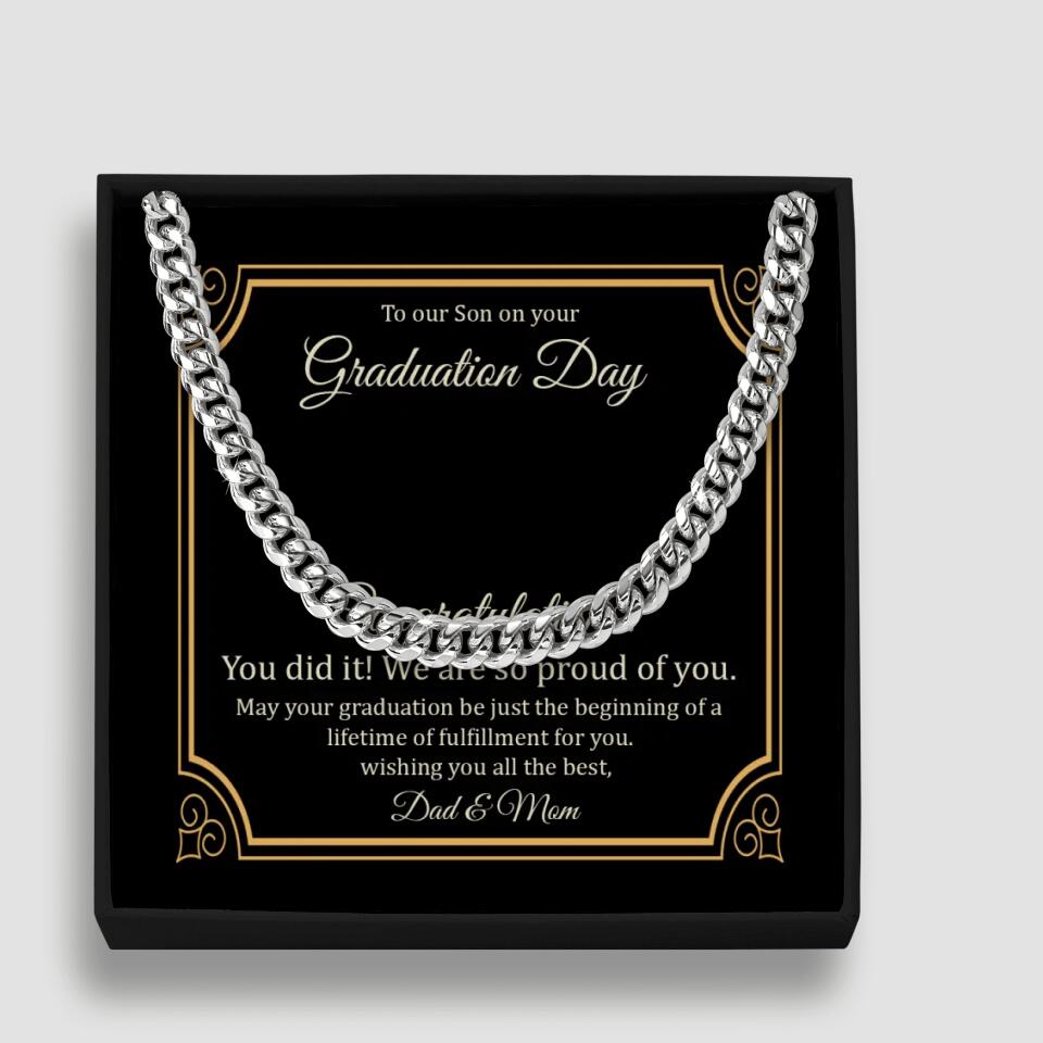 To Our Son on Your Graduation Day, Congratulation You Did It - Cuban Chain - Graduation Gift for Son