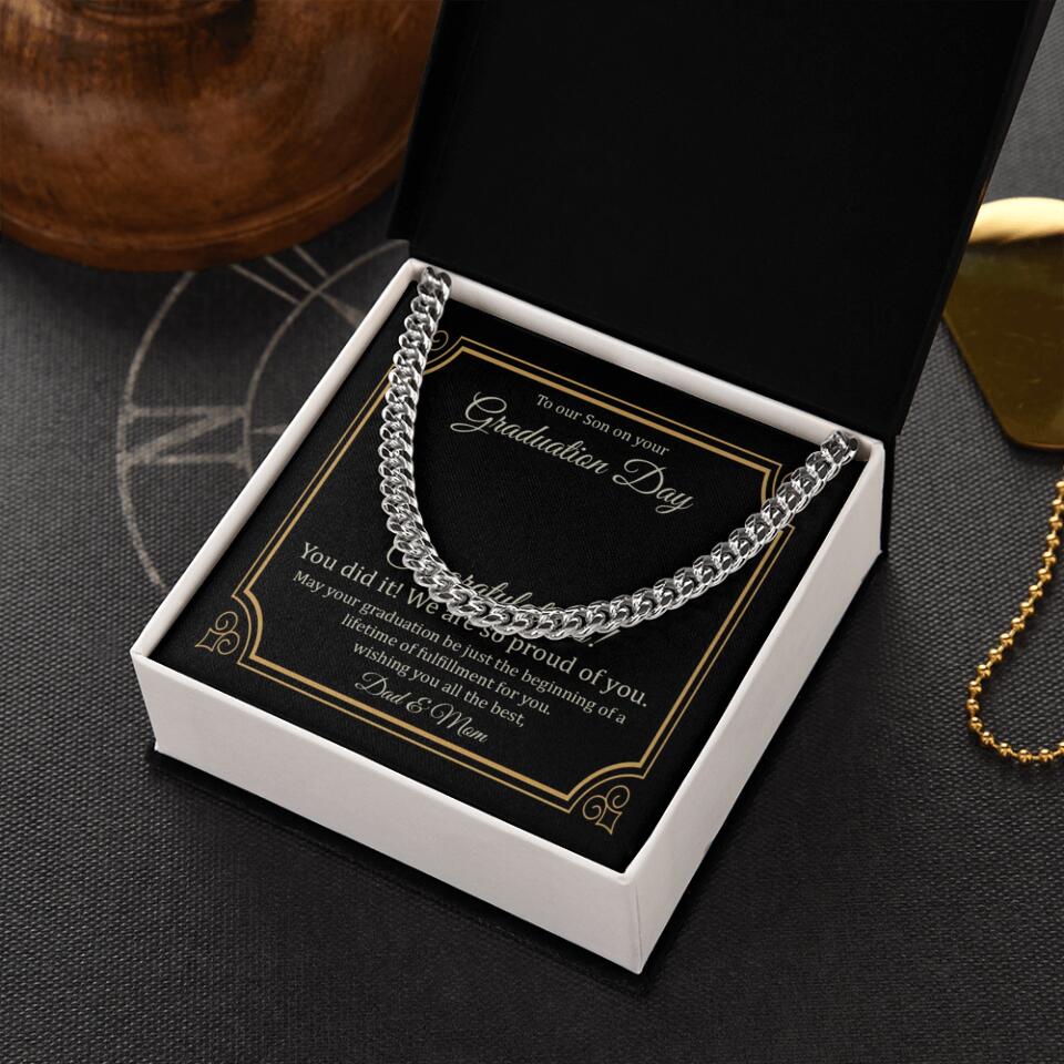 To Our Son on Your Graduation Day, Congratulation You Did It - Cuban Chain - Graduation Gift for Son
