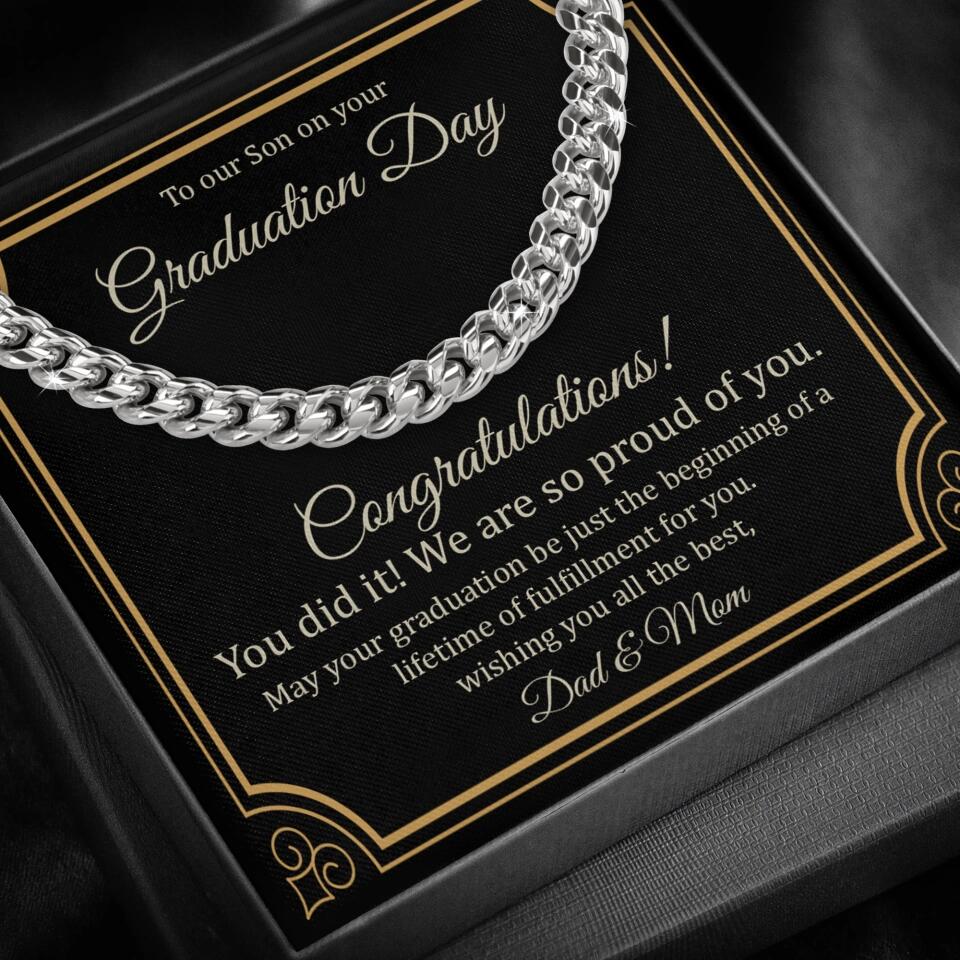 To Our Son on Your Graduation Day, Congratulation You Did It - Cuban Chain - Graduation Gift for Son