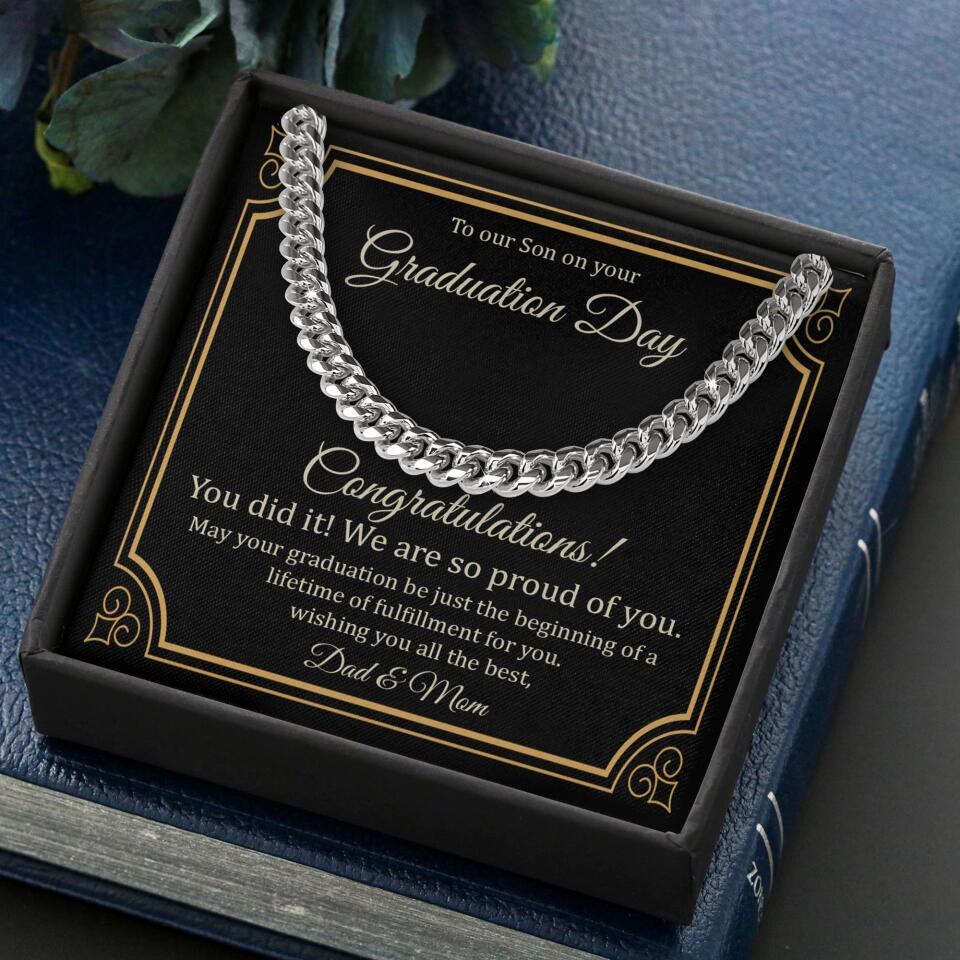 To Our Son on Your Graduation Day Congratulation You Did It - Wishing You All The Best - Men's Jewelry - Cuban Chain - Graduation Gift for Boys Son - 301ICNVSJE067