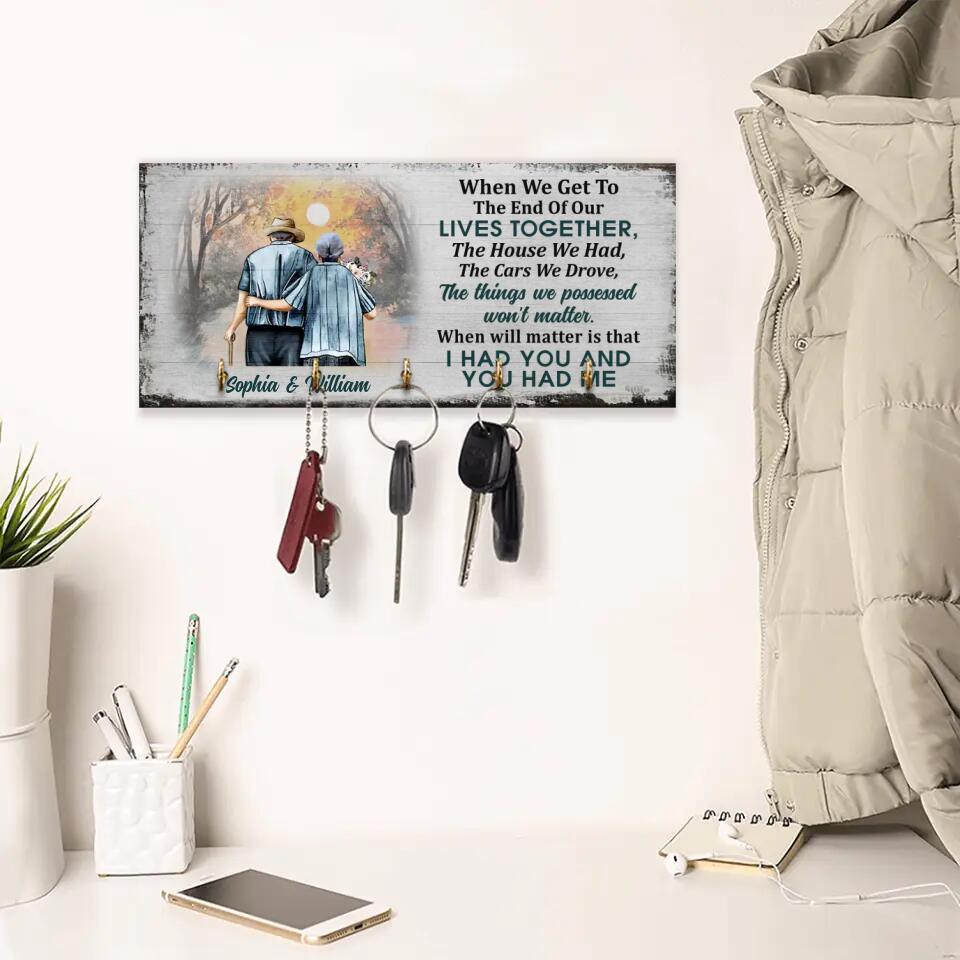 Personalized Valentine Gifts - When We Get To The End Of Our Lives Together - Personalized Key Holder
