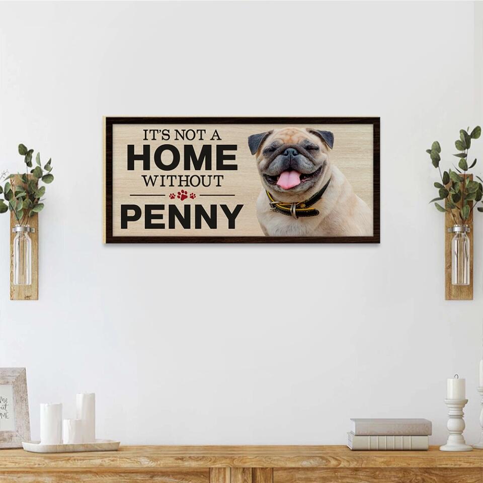It's Not A Home Without A Dog - Personalized Key Holder Wooden Sign - Gift For Dog Lovers