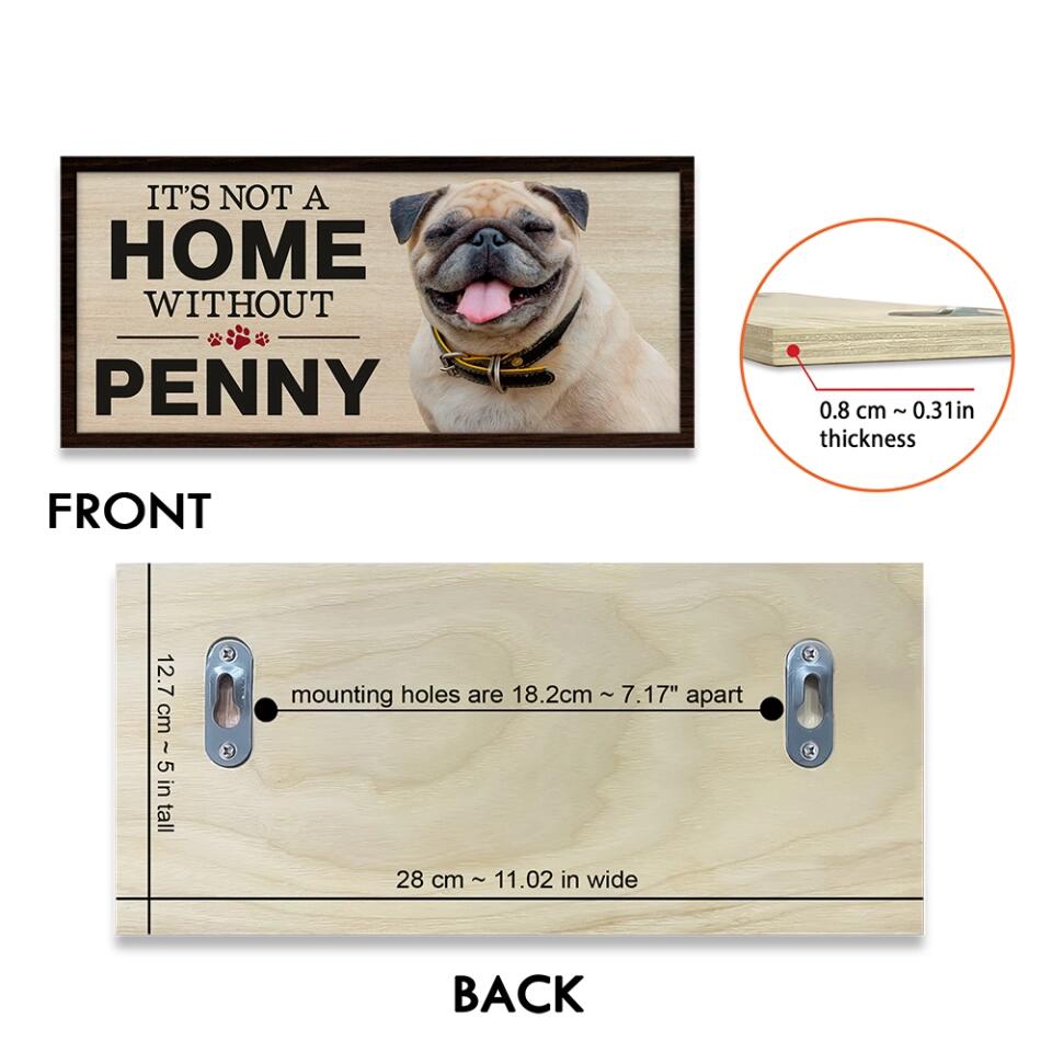 It's Not A Home Without A Dog - Personalized Key Holder Wooden Sign - Gift For Dog Lovers