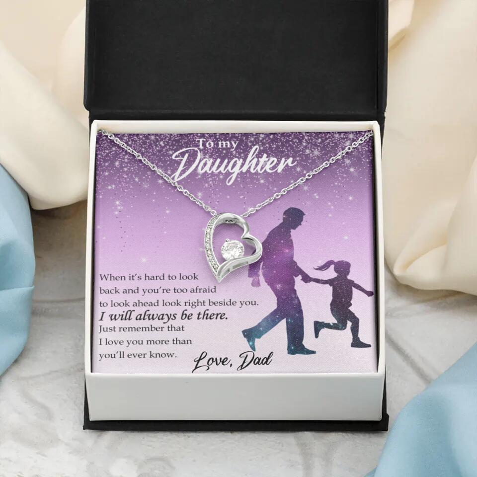 To My Daughter I Will Always Be These Personalized Necklace