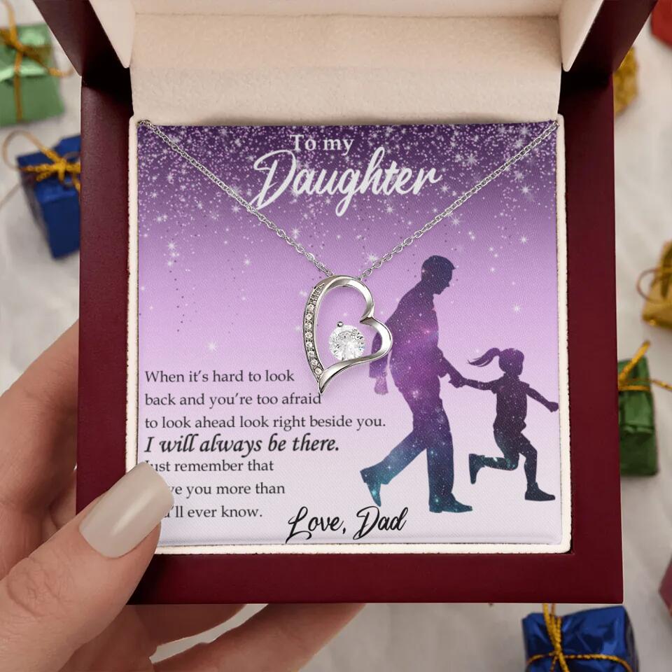 To My Daughter I Will Always Be These Personalized Necklace