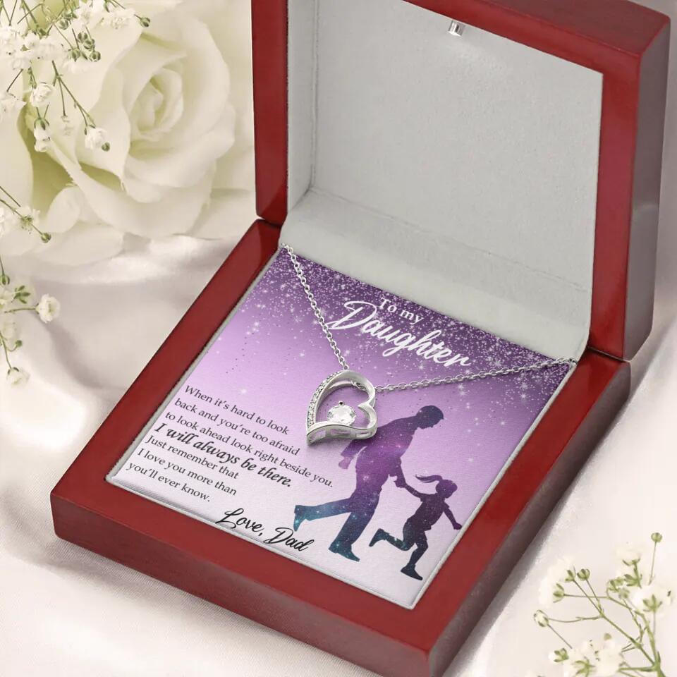 To My Daughter I Will Always Be These Personalized Necklace