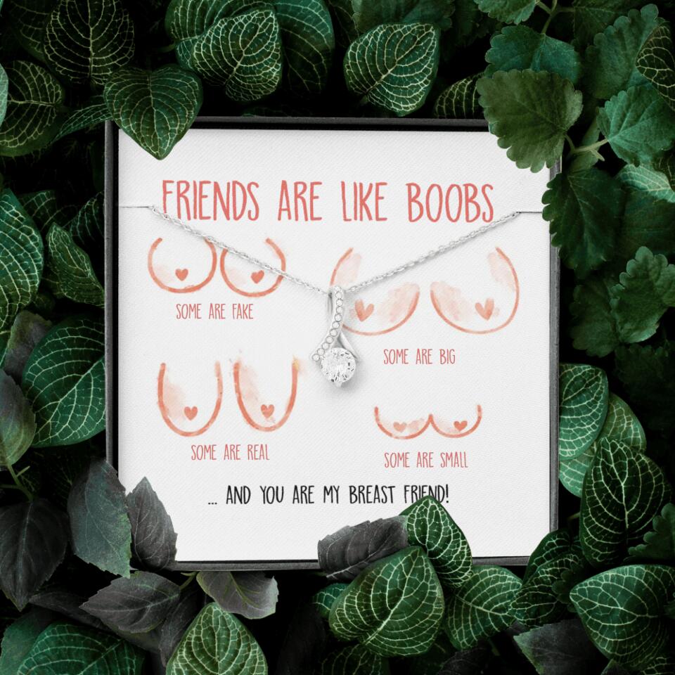 Friends Are Like Boobs Personalized Funny Necklace