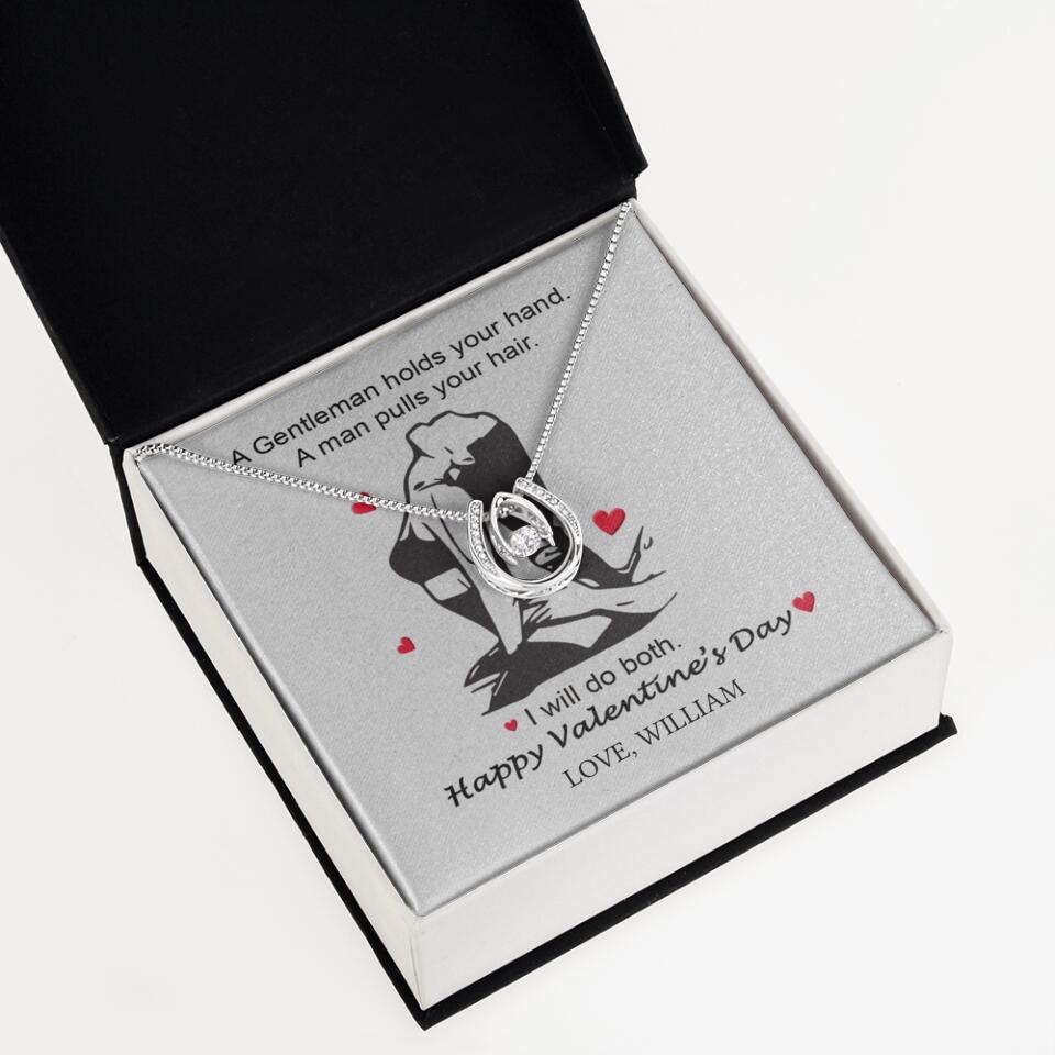 A Gentleman Holds Your Hand, A Man Pulls Your Hair - Personalized Necklace
