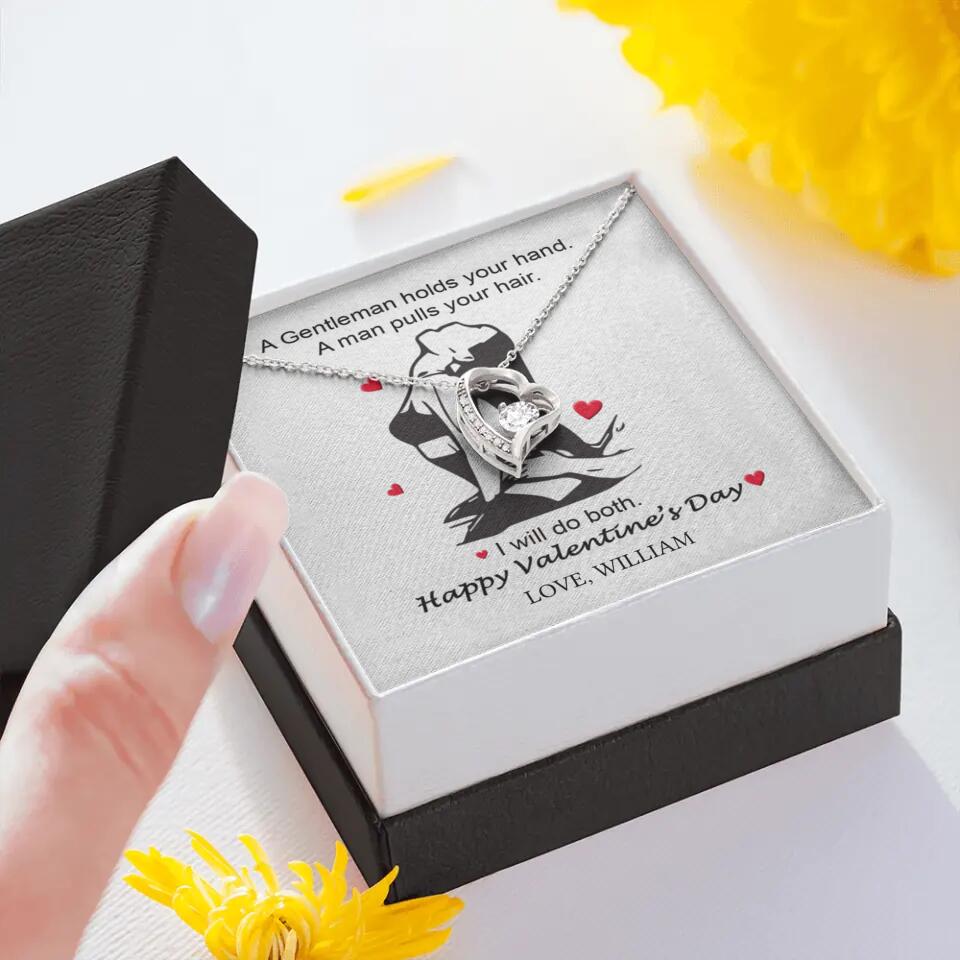 A Gentleman Holds Your Hand, A Man Pulls Your Hair - Personalized Necklace