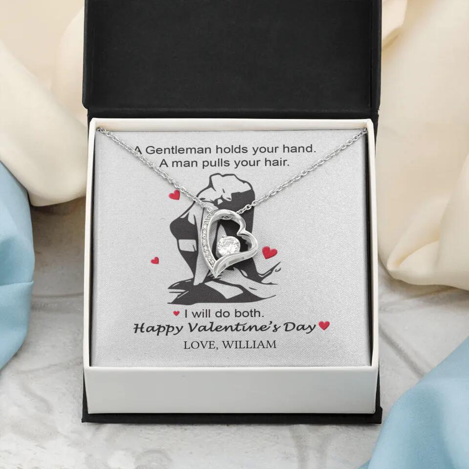 A Gentleman Holds Your Hand, A Man Pulls Your Hair - Personalized Necklace