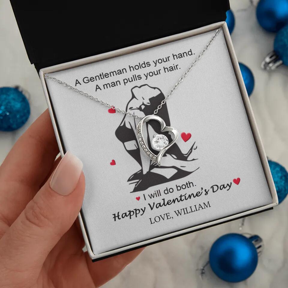 A Gentleman Holds Your Hand, A Man Pulls Your Hair - Personalized Necklace