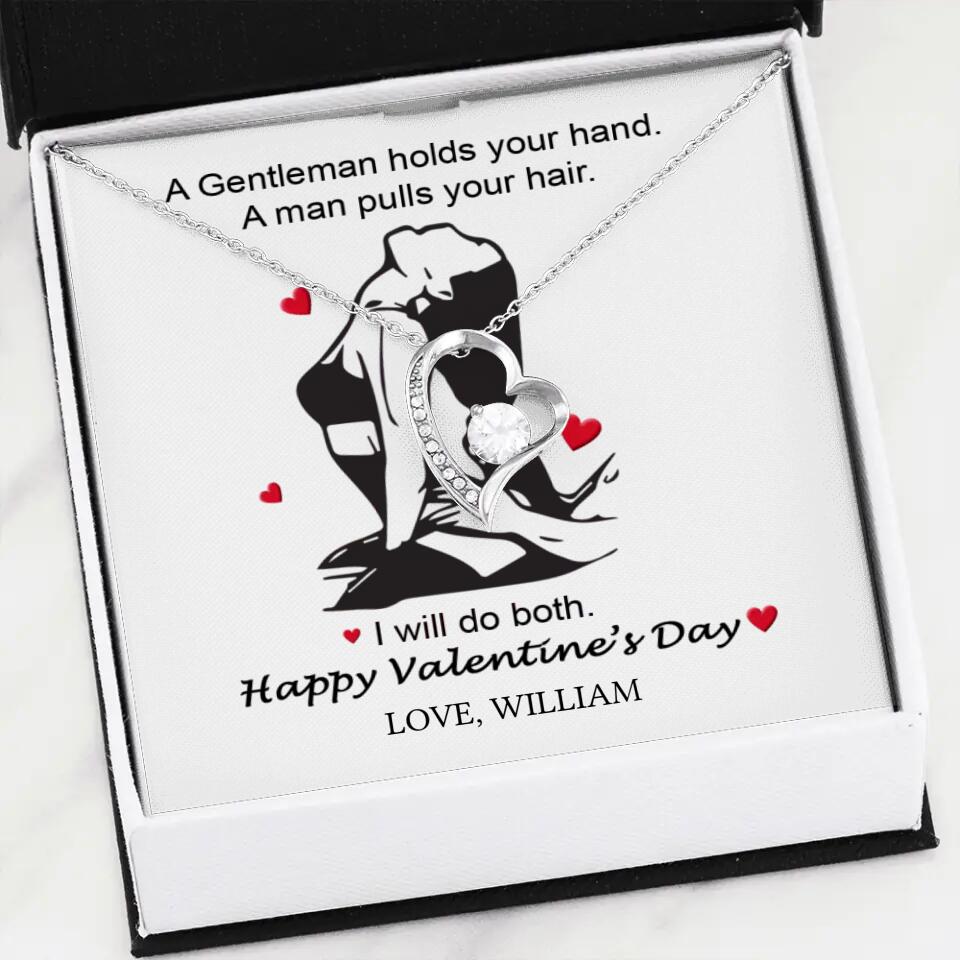 A Gentleman Holds Your Hand, A Man Pulls Your Hair - Personalized Necklace