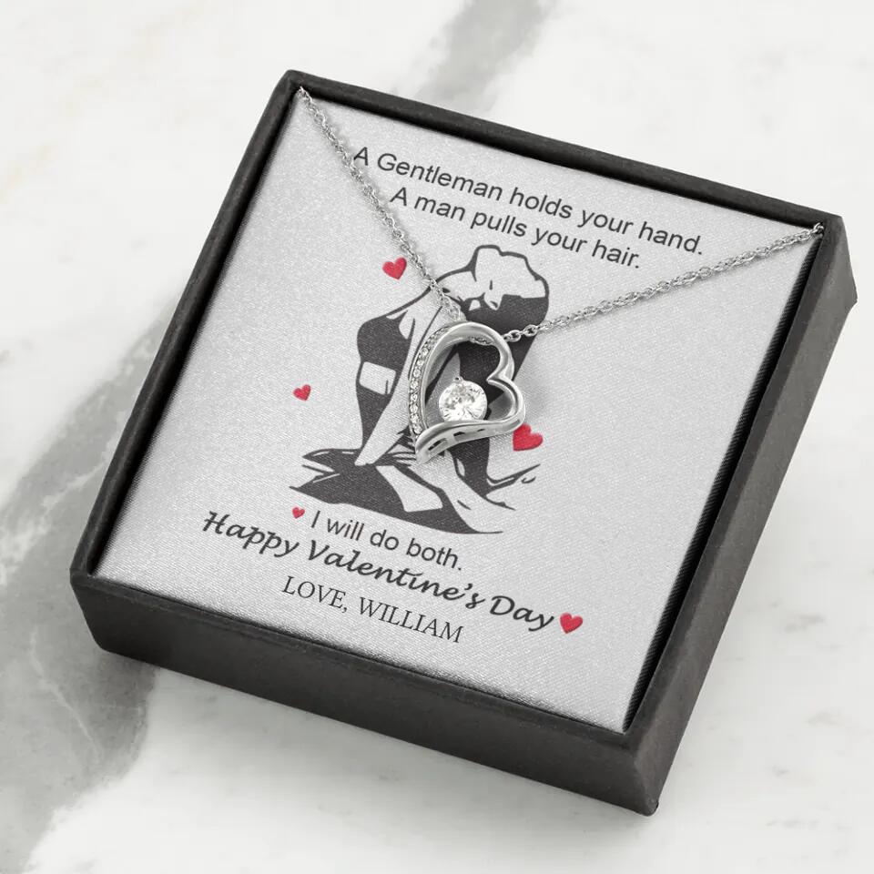 A Gentleman Holds Your Hand, A Man Pulls Your Hair - Personalized Necklace