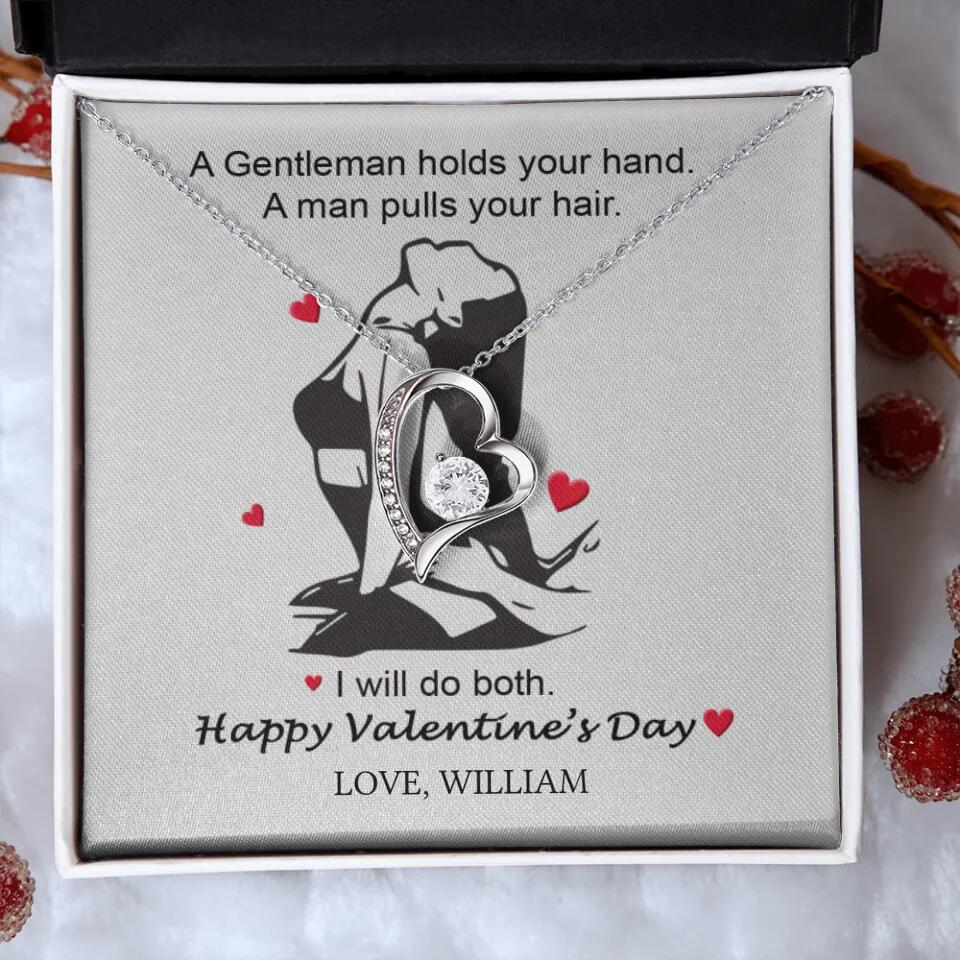 A Gentleman Holds Your Hand, A Man Pulls Your Hair - Personalized Necklace