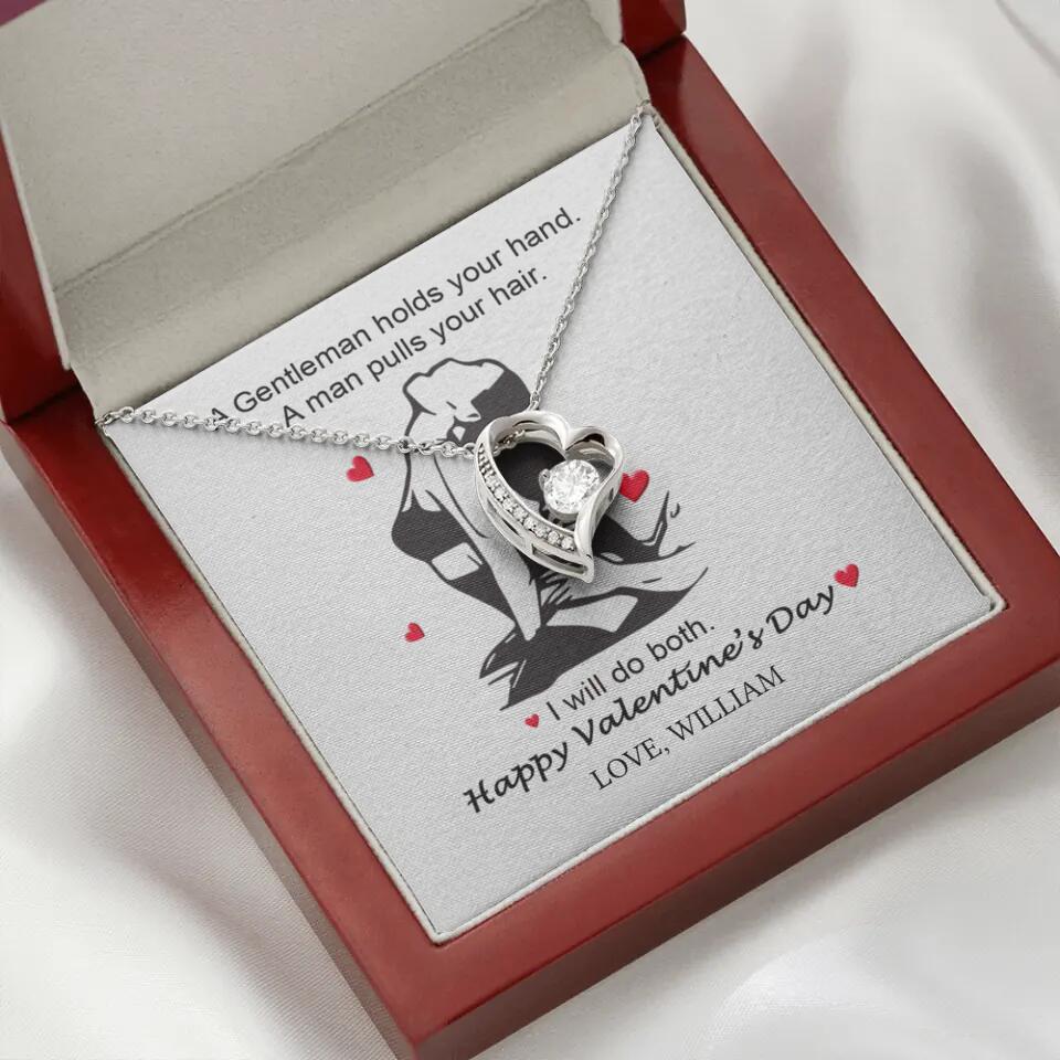 A Gentleman Holds Your Hand, A Man Pulls Your Hair - Personalized Necklace
