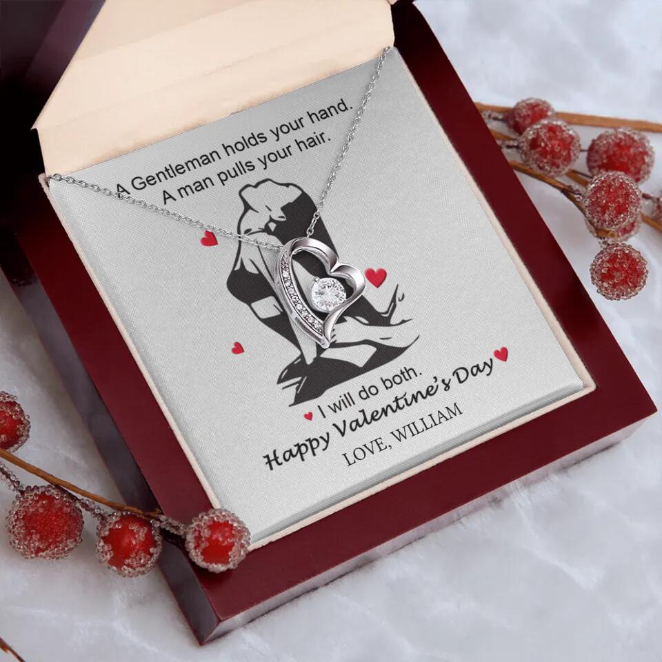 A Gentleman Holds Your Hand, A Man Pulls Your Hair - Personalized Necklace