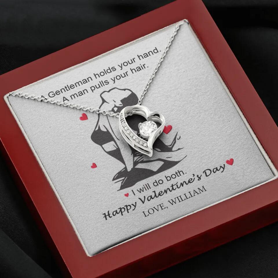 A Gentleman Holds Your Hand, A Man Pulls Your Hair - Personalized Necklace