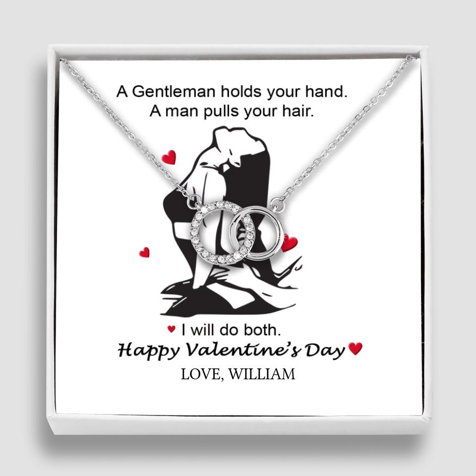 A Gentleman Holds Your Hand, A Man Pulls Your Hair - Personalized Necklace