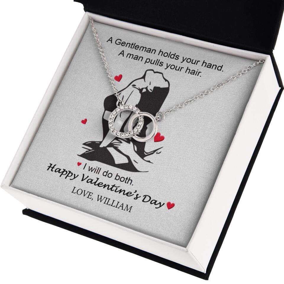 A Gentleman Holds Your Hand, A Man Pulls Your Hair - Personalized Necklace