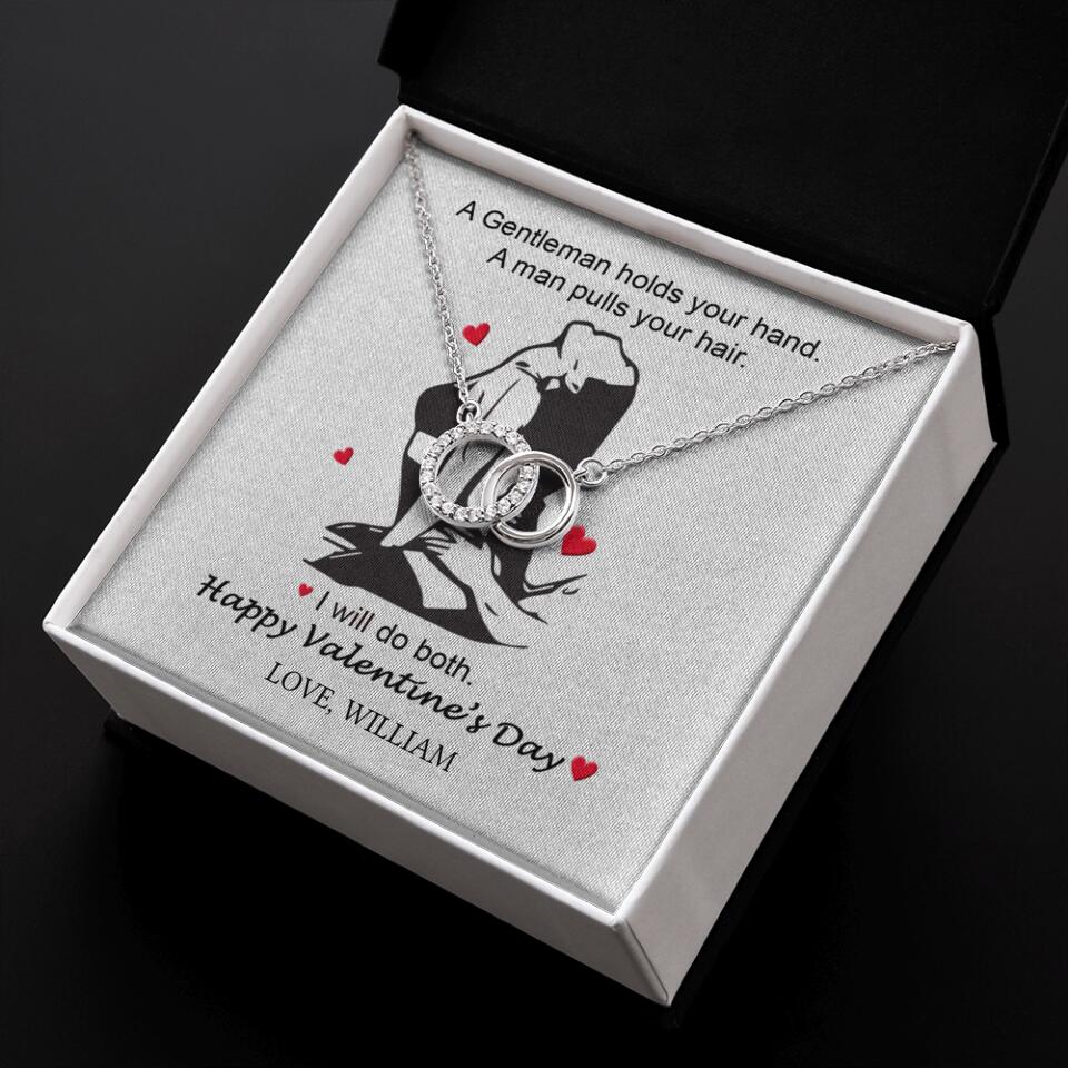 A Gentleman Holds Your Hand, A Man Pulls Your Hair - Personalized Necklace