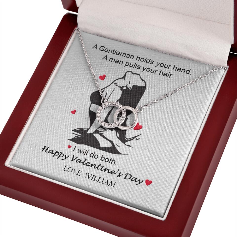 A Gentleman Holds Your Hand, A Man Pulls Your Hair - Personalized Necklace