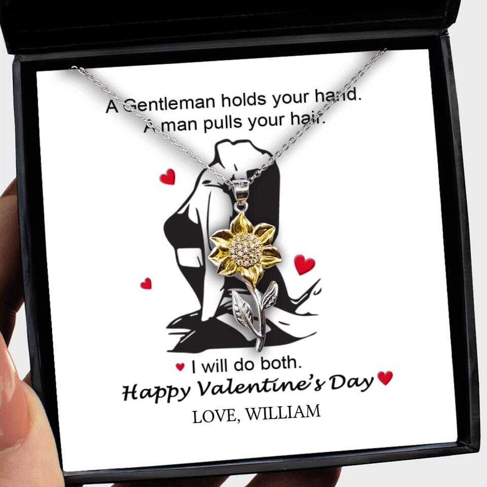 A Gentleman Holds Your Hand, A Man Pulls Your Hair - Personalized Necklace