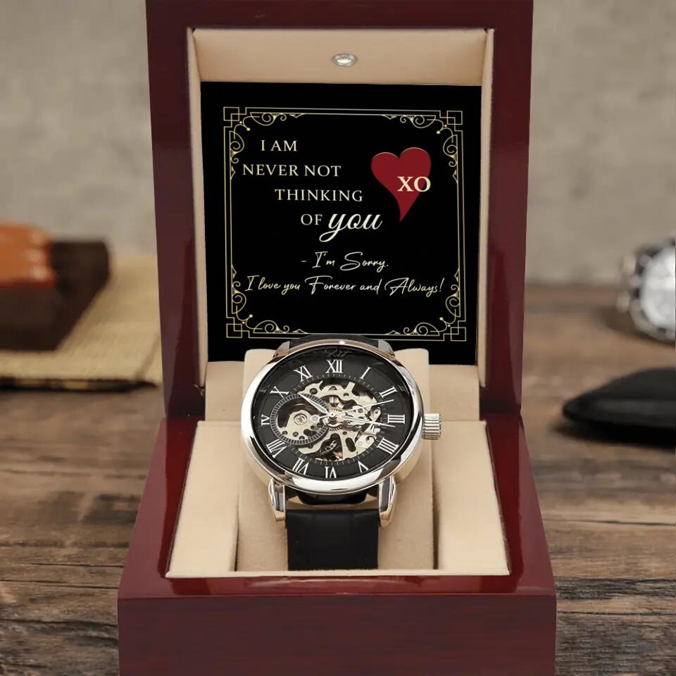 Personalized Valentine Gifts - I Am Never Not Thinking Of You Sorry Gift for Him Personalized Men's Watch