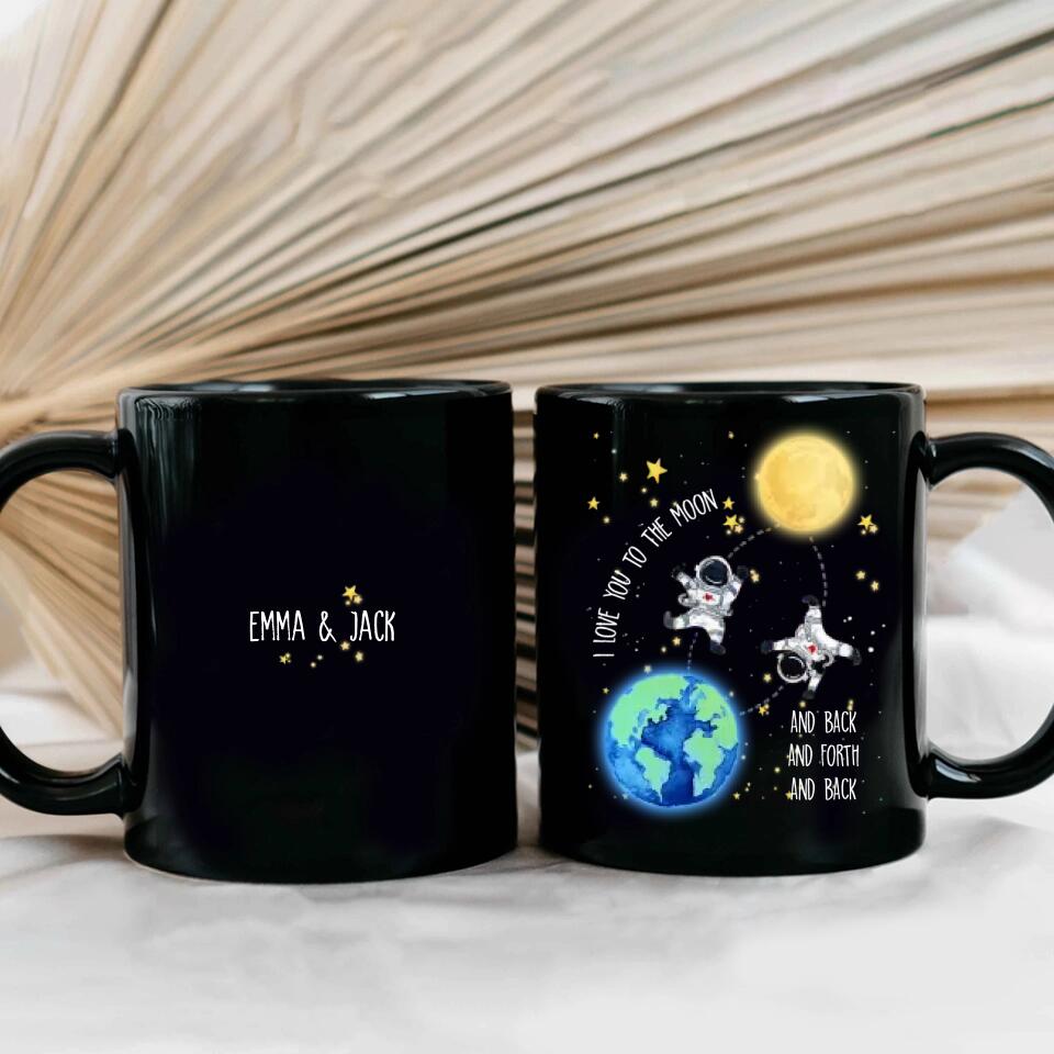 I Love You To The Moon And Back And Forth And Back - Personalized Black Mug - Best Gift For Him/Her For Couple On Anniversary Valentine's Gift - 301ICNVSMU091
