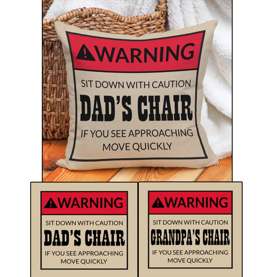 Warning Sit Down With Caution Dad/Grandpa&#39;s Chair - Square Pillow - Home Decor - Birthday Gift for Dad Grandpa - Father&#39;s Day Gift - Family Gifts - 301ICNNPPI105