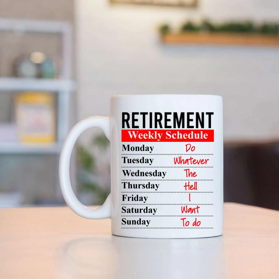 Retirement Weekly Schedule Personalized White Mug Retirement Gifts