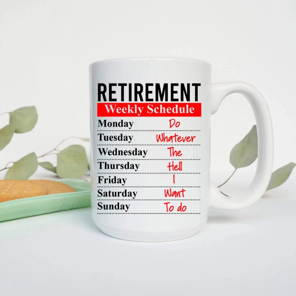 Retirement Weekly Schedule Personalized White Mug Retirement Gifts
