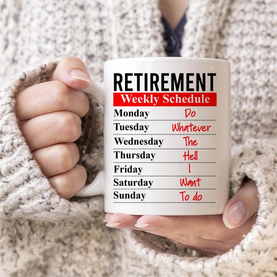 Retirement Weekly Schedule Personalized White Mug Retirement Gifts