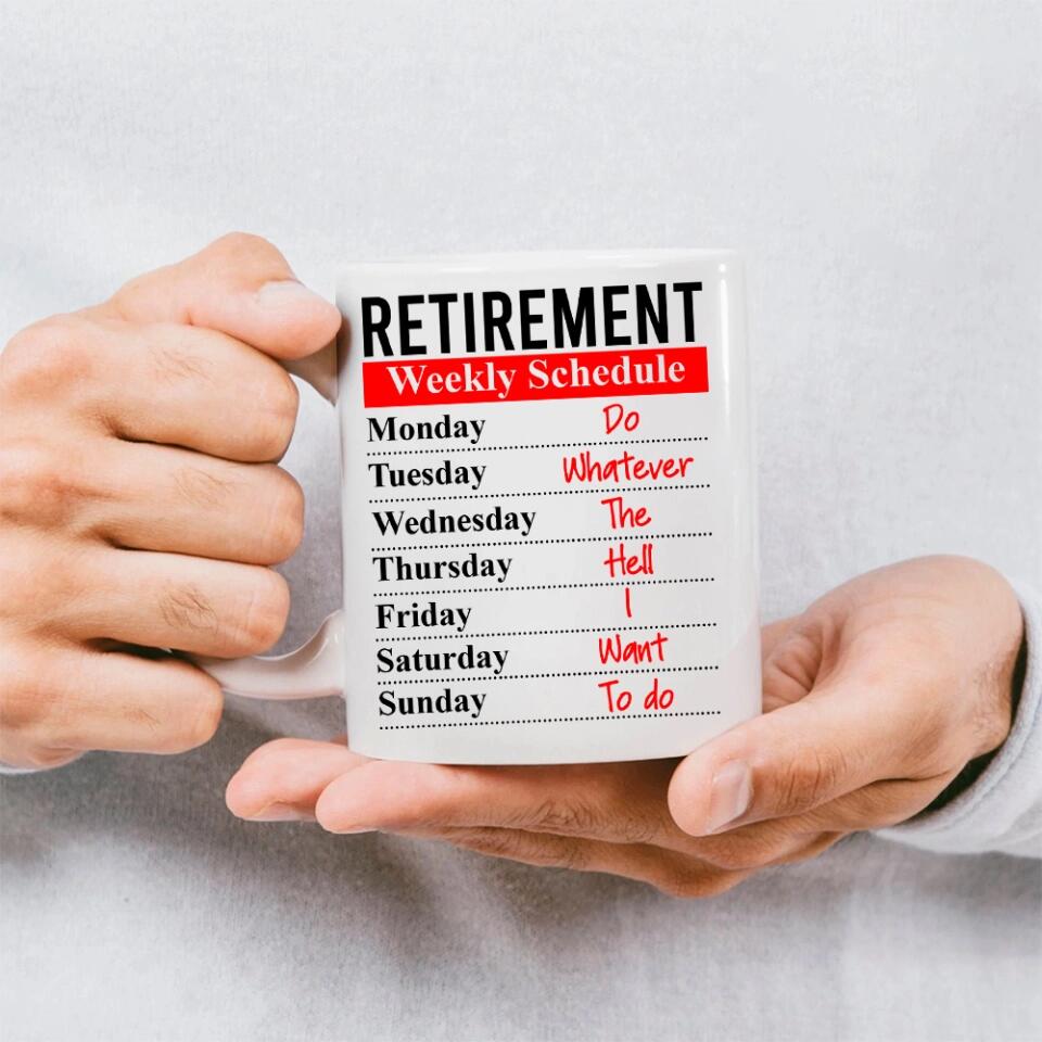 Retirement Weekly Schedule Personalized White Mug Retirement Gifts