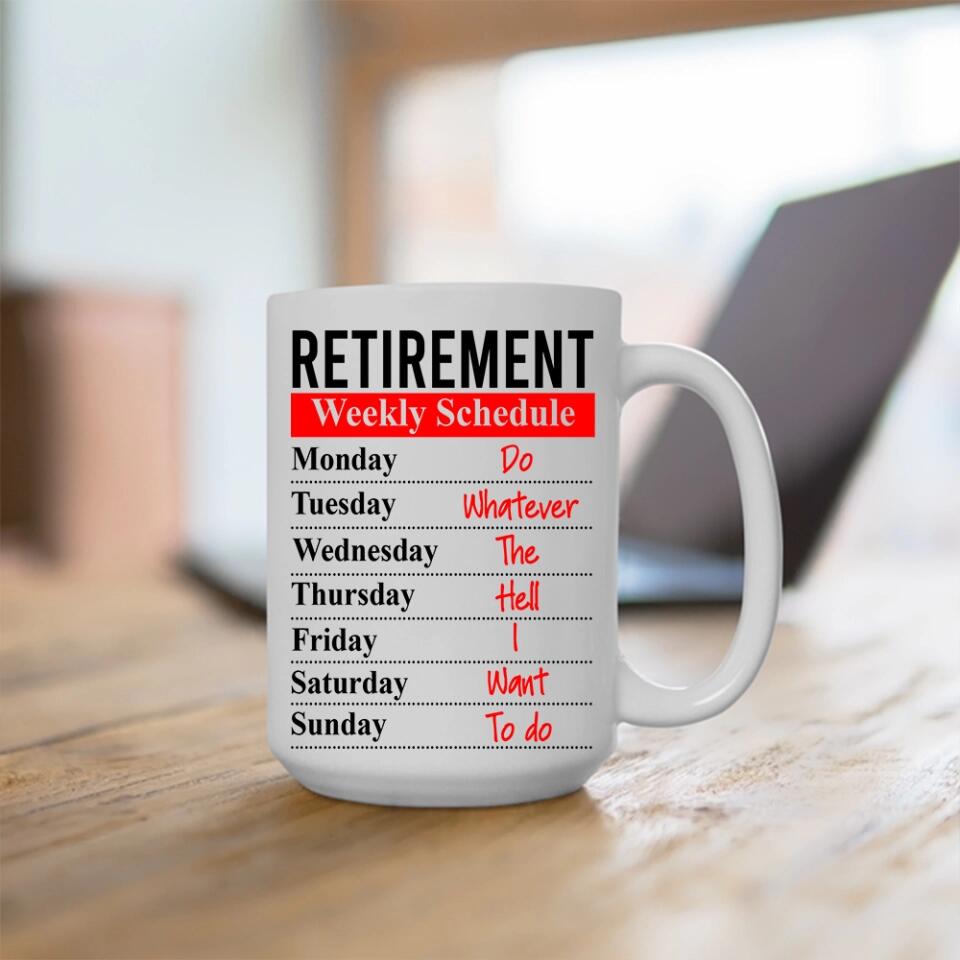 Retirement Weekly Schedule Personalized White Mug Retirement Gifts